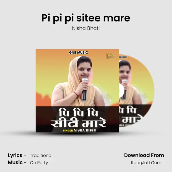 Pi pi pi sitee mare mp3 song