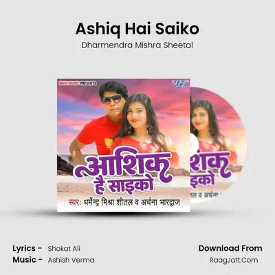 Ashiq Hai Saiko mp3 song