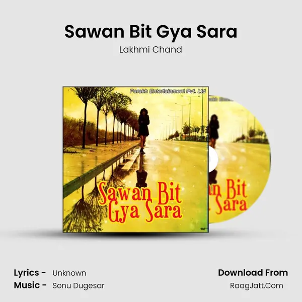 Sawan Bit Gya Sara MP3 Song by Lakhmi Chand Cover