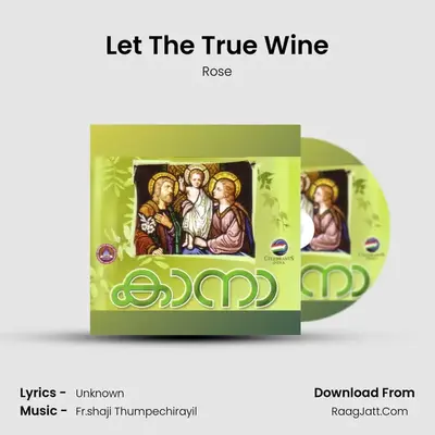 Let The True Wine MP3 Song by Rose Cover