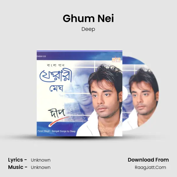 Ghum Nei MP3 Song by Deep Cover