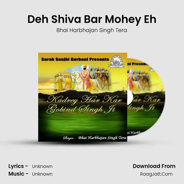 Deh Shiva Bar Mohey Eh MP3 Song by Bhai Harbhajan Singh Tera Cover