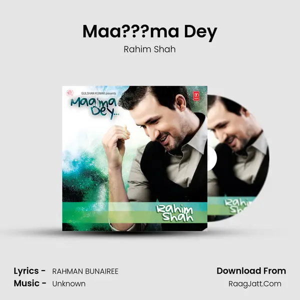 Maa???ma Dey MP3 Song by Rahim Shah Cover