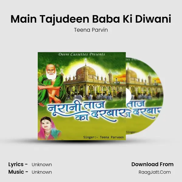 Main Tajudeen Baba Ki Diwani MP3 Song by Teena Parvin Cover