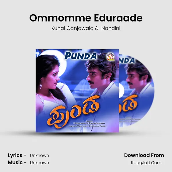 Ommomme Eduraade MP3 Song by Kunal Ganjawala Cover