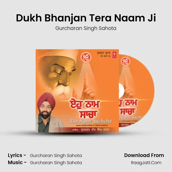Dukh Bhanjan Tera Naam Ji MP3 Song by Gurcharan Singh Sahota Cover