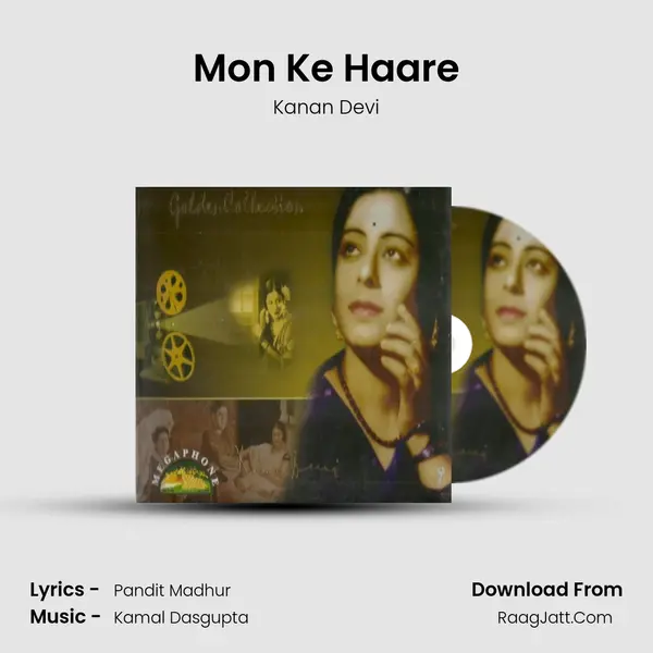 Mon Ke Haare MP3 Song by Kanan Devi Cover
