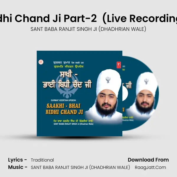 Saakhi-Bhai Bidhi Chand Ji Part-2 (Vyakhya Sahit) (Live Recording On 19.03.2007  MP3 Song by SANT BABA RANJIT SINGH JI (DHADHRIAN WALE) Cover