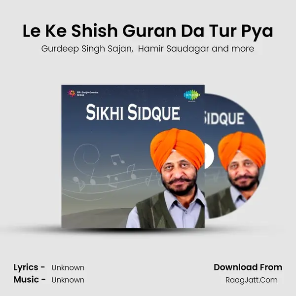 Le Ke Shish Guran Da Tur Pya MP3 Song by Gurdeep Singh Sajan Cover