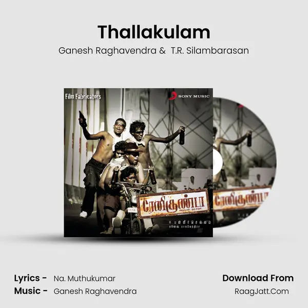 Thallakulam MP3 Song by Ganesh Raghavendra Cover