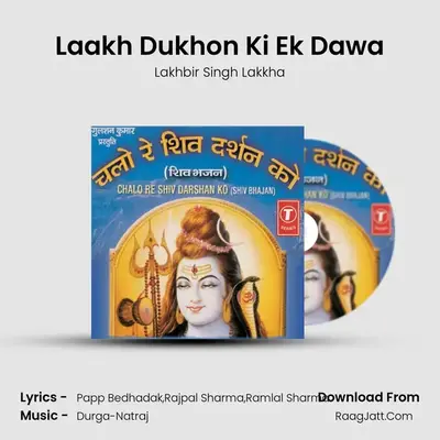 Laakh Dukhon Ki Ek Dawa MP3 Song by Lakhbir Singh Lakkha Cover