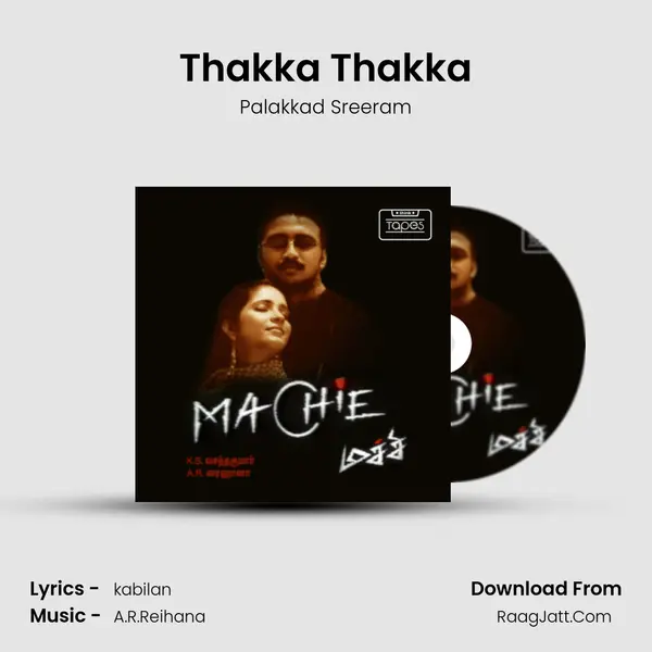 Thakka Thakka MP3 Song by Palakkad Sreeram Cover