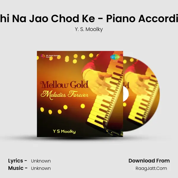 Abhi Na Jao Chod Ke - Piano Accordian MP3 Song by Y. S. Moolky Cover