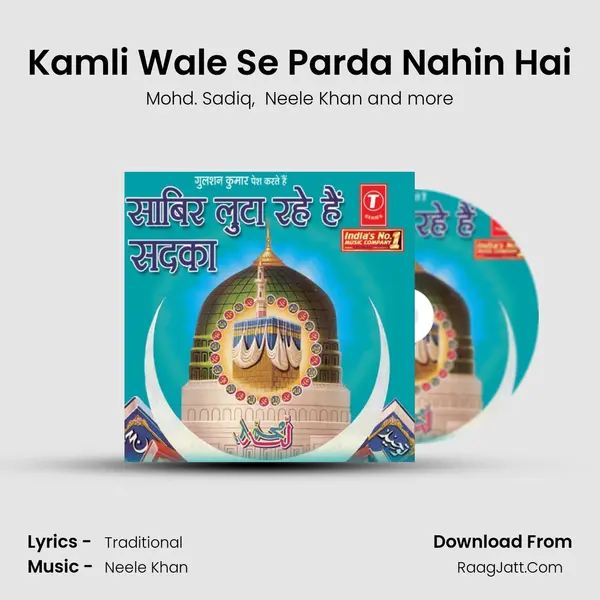 Kamli Wale Se Parda Nahin Hai MP3 Song by Mohd. Sadiq Cover