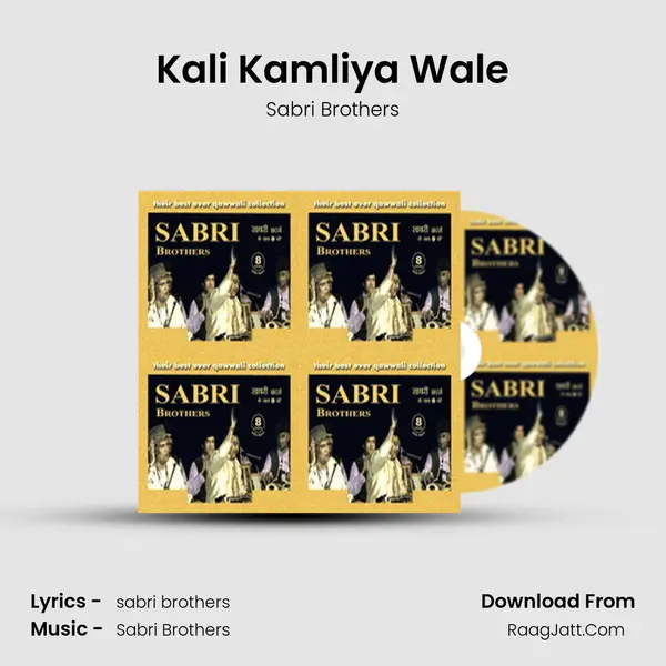 Kali Kamliya Wale MP3 Song by Sabri Brothers Cover