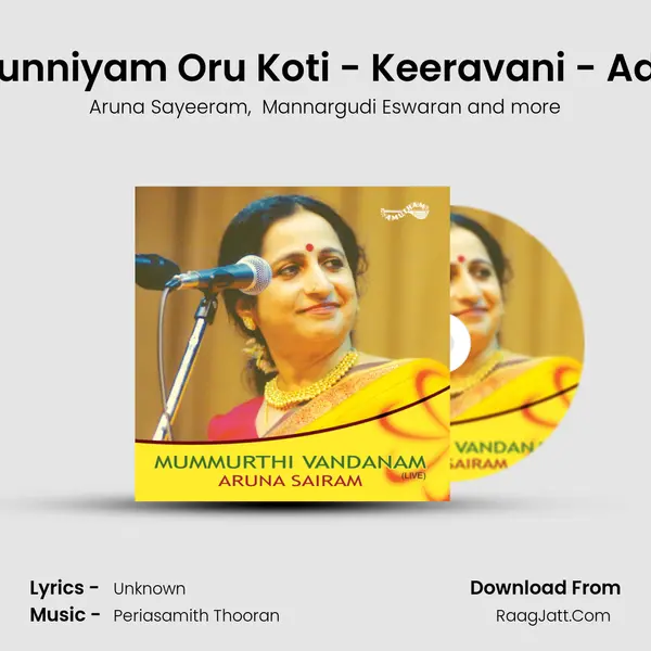 Punniyam Oru Koti - Keeravani - Adi (Live) MP3 Song by Aruna Sayeeram Cover