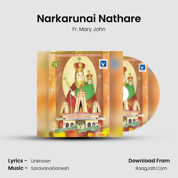 Narkarunai Nathare MP3 Song by Fr. Mary John Cover