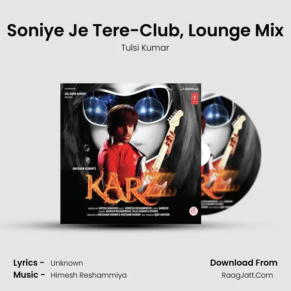 Soniye Je Tere-Club, Lounge Mix MP3 Song by Tulsi Kumar Cover