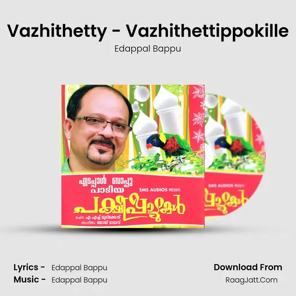Vazhithetty - Vazhithettippokille MP3 Song by Edappal Bappu Cover