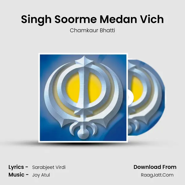 Singh Soorme Medan Vich MP3 Song by Chamkaur Bhatti Cover