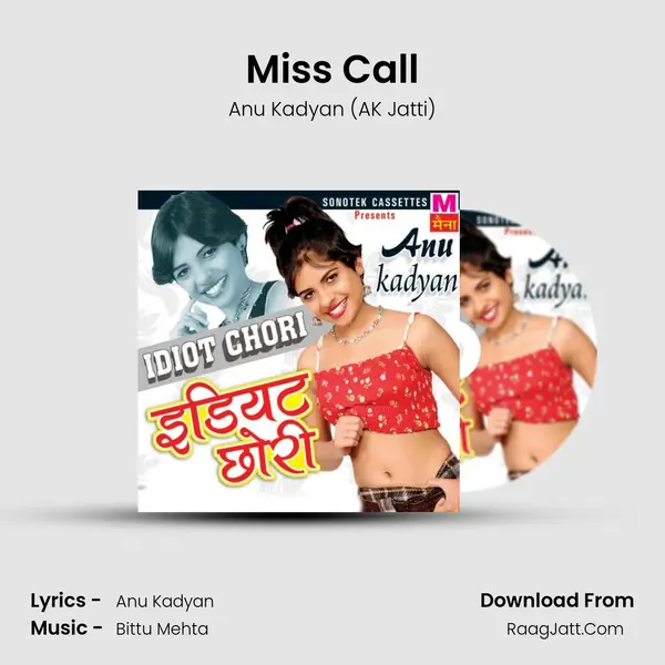 Miss Call MP3 Song by Anu Kadyan (AK Jatti) Cover