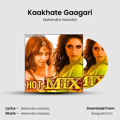 Kaakhate Gaagari MP3 Song by Mahendra Hazarika Cover