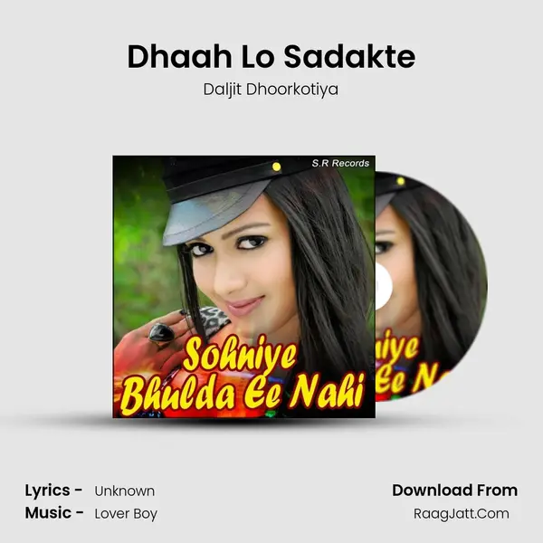 Dhaah Lo Sadakte MP3 Song by Daljit Dhoorkotiya Cover