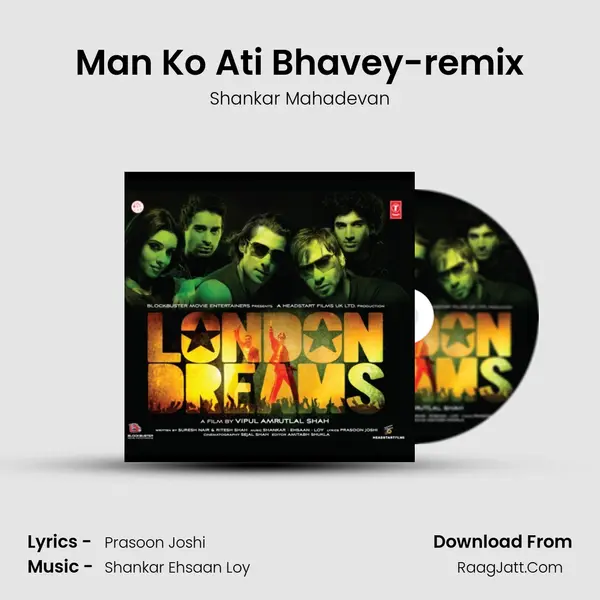 Man Ko Ati Bhavey-remix MP3 Song by Shankar Mahadevan Cover