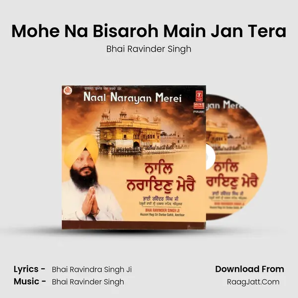 Mohe Na Bisaroh Main Jan Tera MP3 Song by Bhai Ravinder Singh Cover