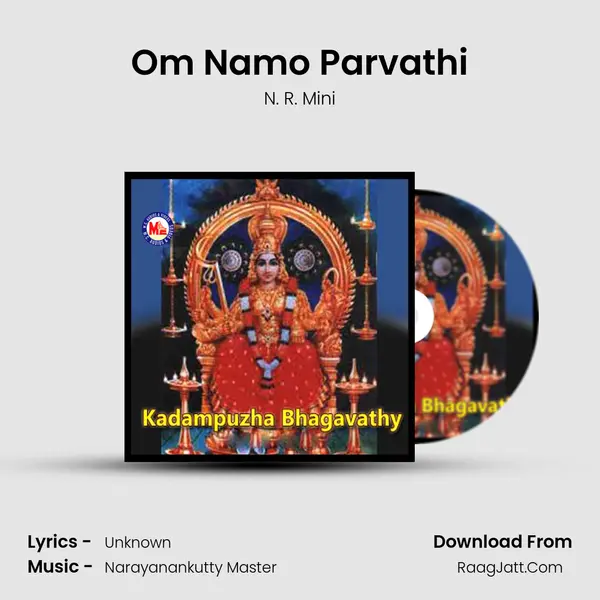 Om Namo Parvathi MP3 Song by N. R. Mini Cover