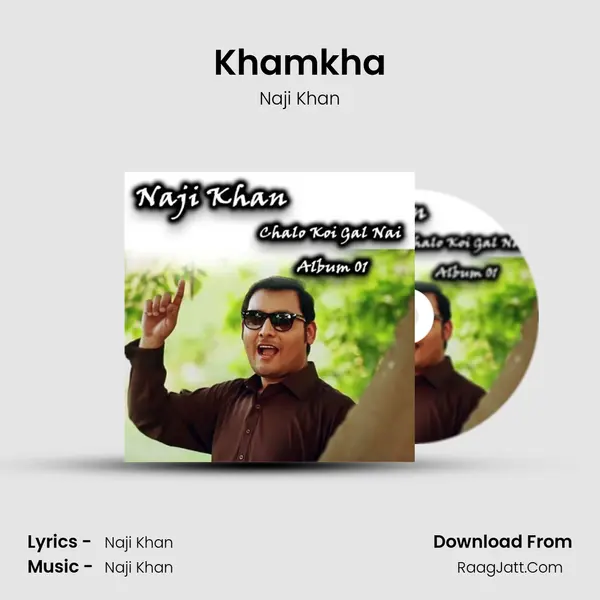 Khamkha MP3 Song by Naji Khan Cover