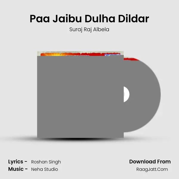 Paa Jaibu Dulha Dildar MP3 Song by Suraj Raj Albela Cover