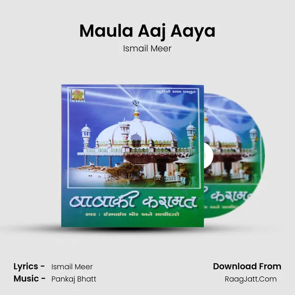 Maula Aaj Aaya MP3 Song by Ismail Meer Cover