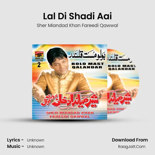 Lal Di Shadi Aai MP3 Song by Sher Miandad Khan Fareedi Qawwal Cover