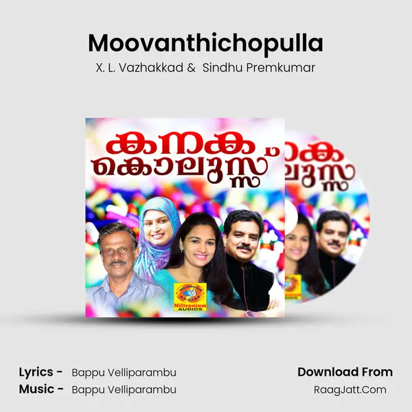 Moovanthichopulla MP3 Song by X. L. Vazhakkad Cover