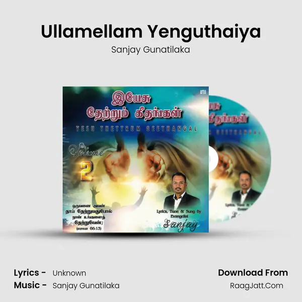 Ullamellam Yenguthaiya MP3 Song by Sanjay Gunatilaka Cover