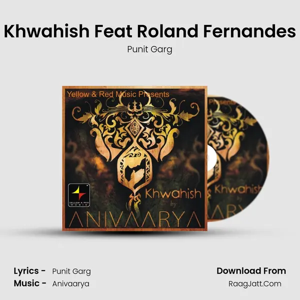 Khwahish Feat Roland Fernandes mp3 song