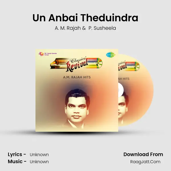Un Anbai Theduindra MP3 Song by A. M. Rajah Cover