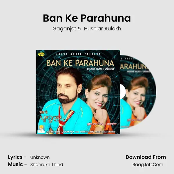 Ban Ke Parahuna - Hushiar Aulakh