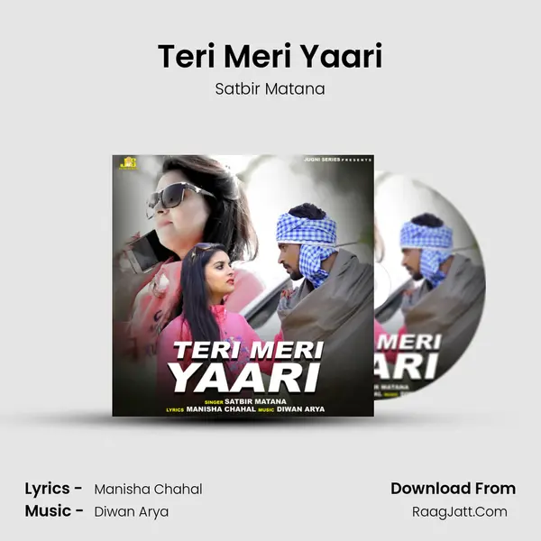Teri Meri Yaari - Satbir Matana