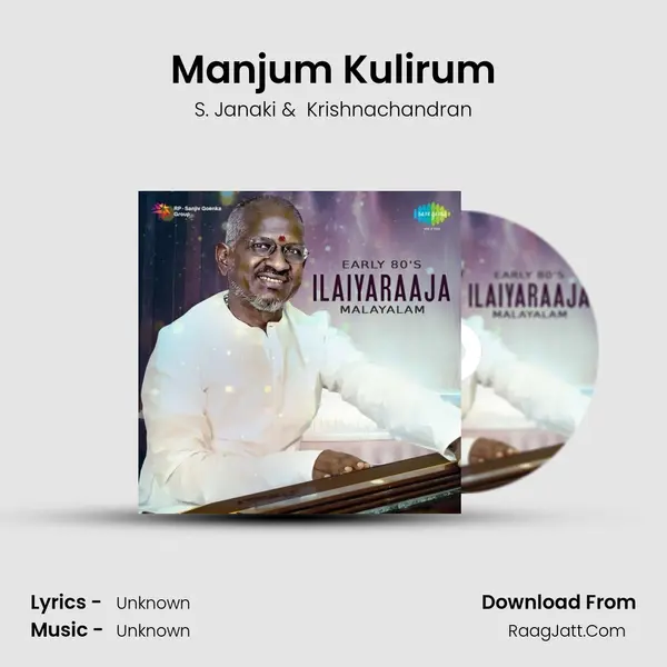Manjum Kulirum MP3 Song by S. Janaki Cover