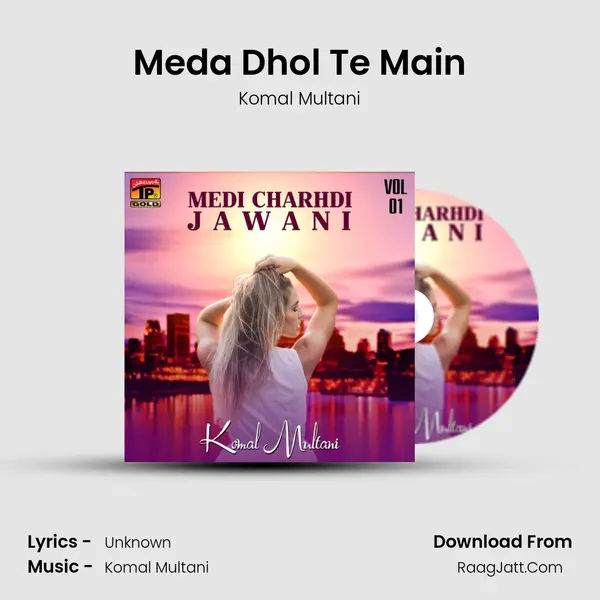 Meda Dhol Te Main MP3 Song by Komal Multani Cover