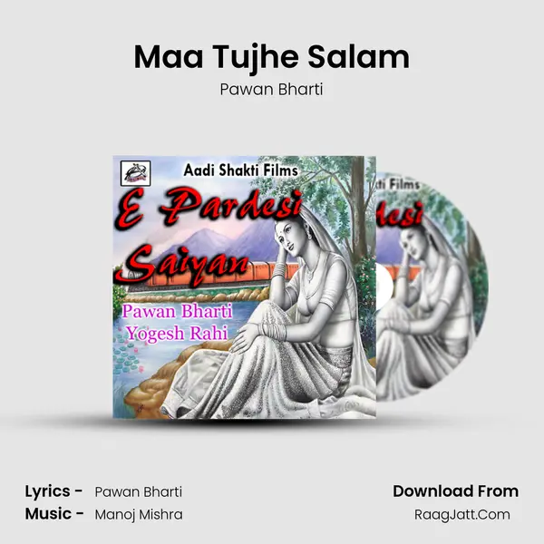 Maa Tujhe Salam MP3 Song by Pawan Bharti Cover
