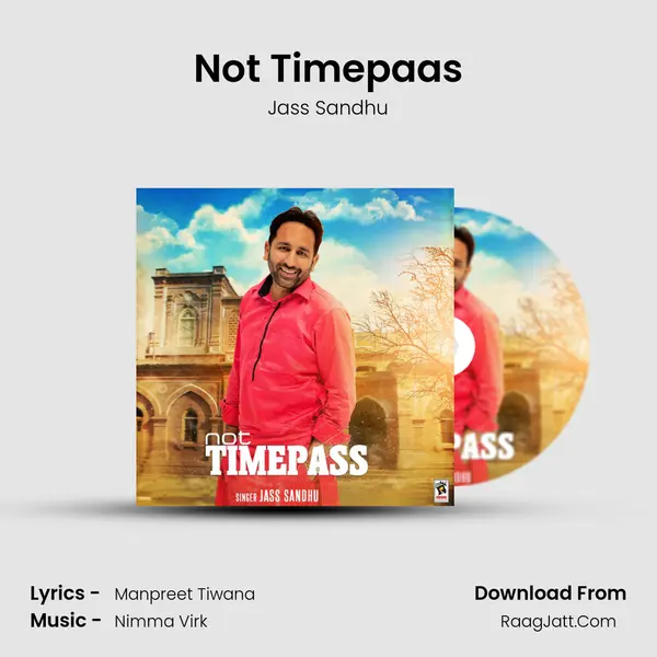 Not Timepaas MP3 Song by Jass Sandhu Cover