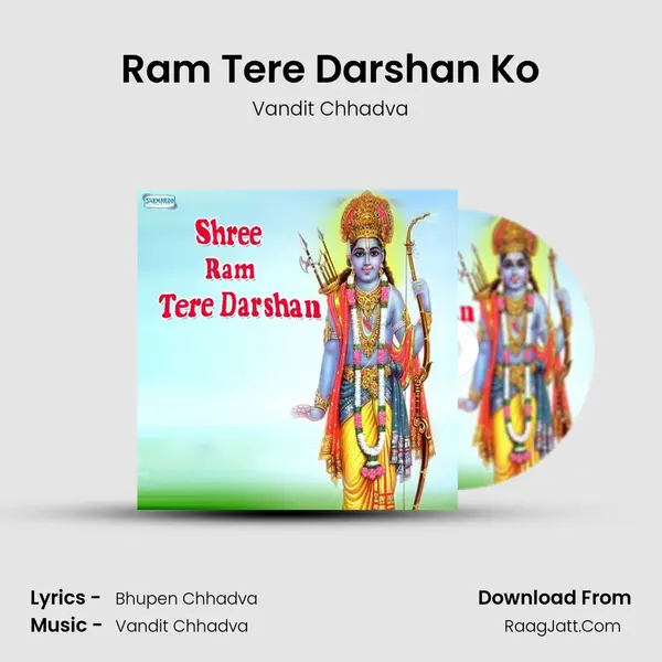 Ram Tere Darshan Ko MP3 Song by Vandit Chhadva Cover