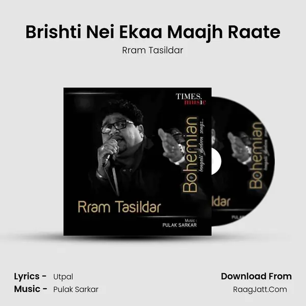 Brishti Nei Ekaa Maajh Raate MP3 Song by Rram Tasildar Cover