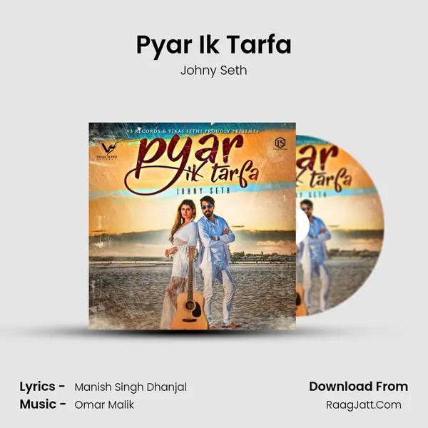 Pyar Ik Tarfa MP3 Song by Johny Seth Cover