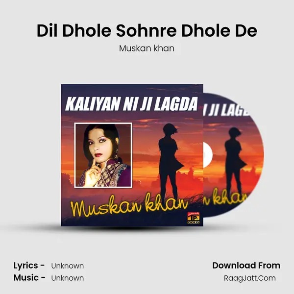Dil Dhole Sohnre Dhole De MP3 Song by Muskan khan Cover