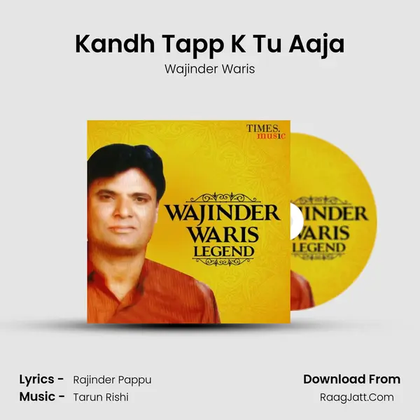Kandh Tapp K Tu Aaja mp3 song
