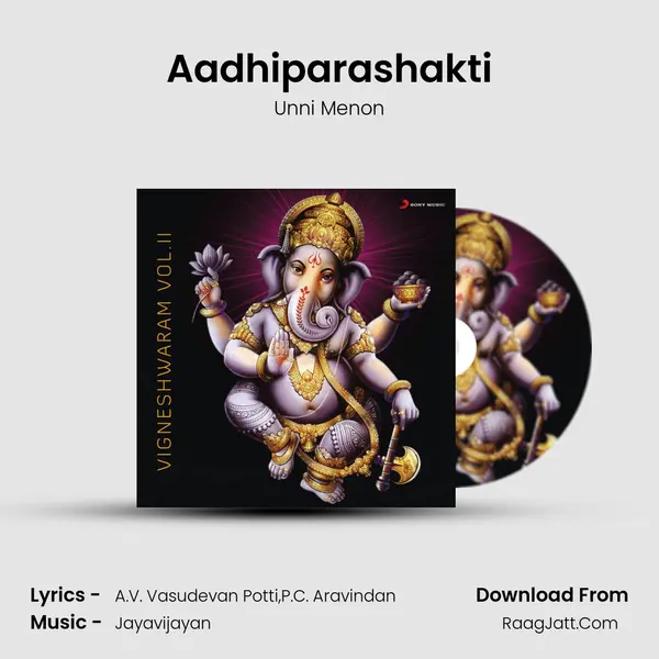 Aadhiparashakti MP3 Song by Unni Menon Cover